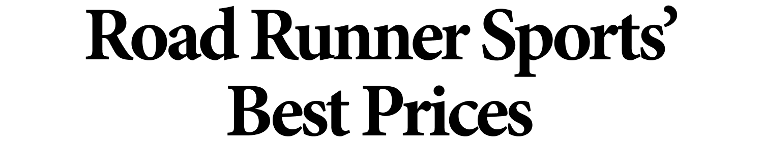 Road Runner Sports' Best Prices
